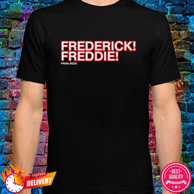 frederick freddie t shirt