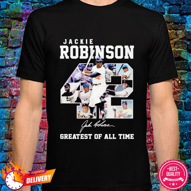 Jackie Robinson 42 greatest of all time signature shirt, hoodie, sweater,  long sleeve and tank top