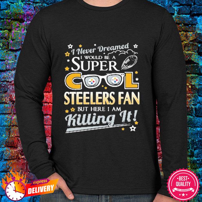 Pittsburgh Steelers fan these are you shirt, hoodie, sweater, long sleeve  and tank top