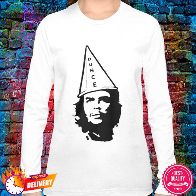 Che Guevara Dunce art shirt, hoodie, sweater, long sleeve and tank top