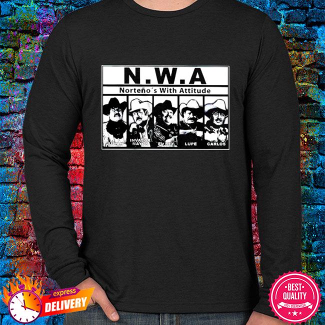 Nwa nortenos with attitude shirt, hoodie, sweater, long sleeve and tank top
