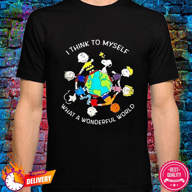 What A Wonderful World T-Shirts for Sale
