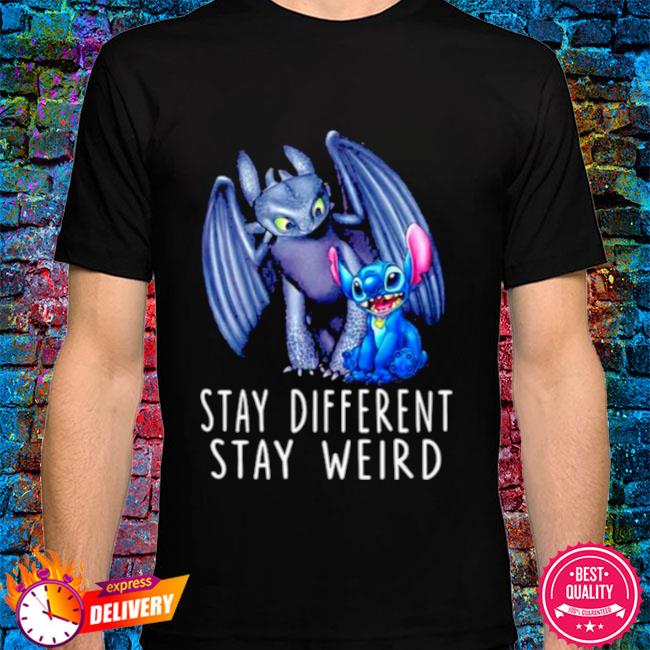 stay different stay weird shirt