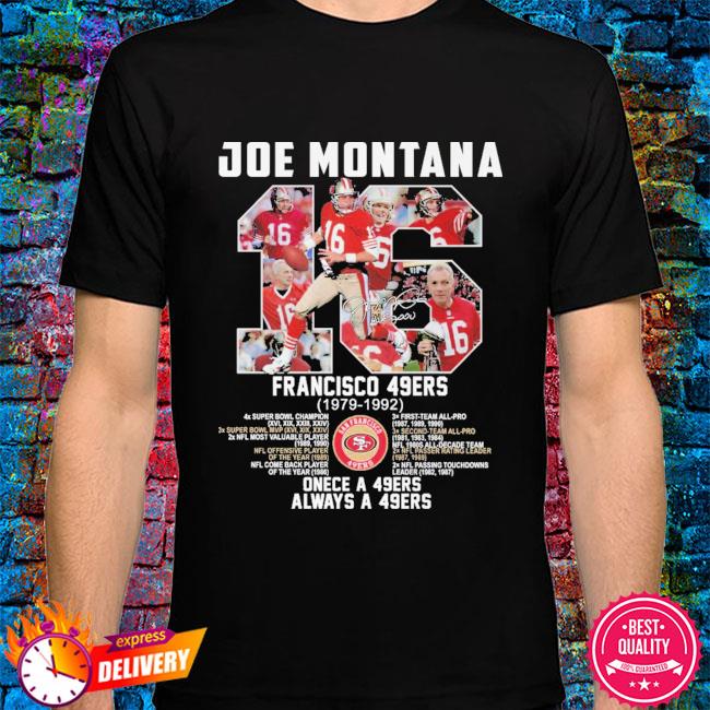 Joe Montana San Francisco 49ers 1979 1992 signature shirt, hoodie, sweater,  long sleeve and tank top