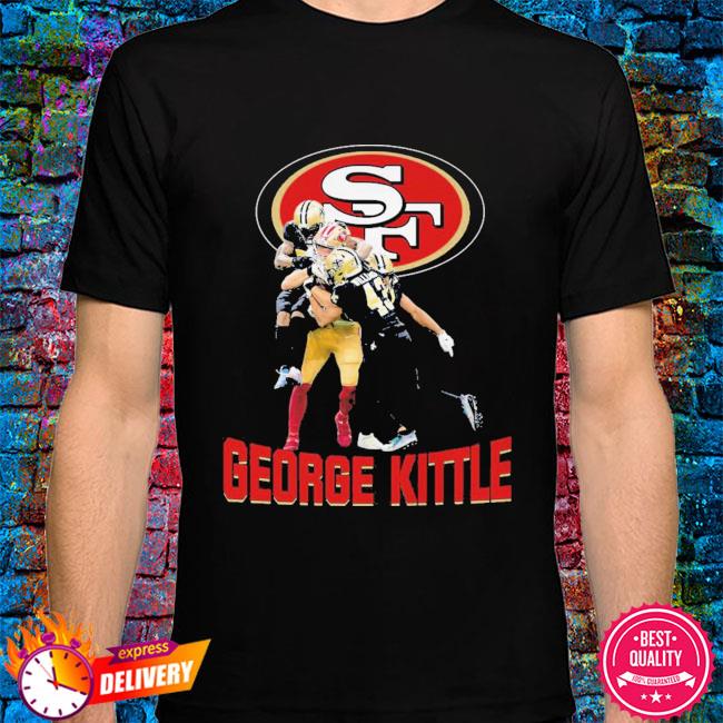 George Kittle San Francisco 49ers shirt, hoodie, sweater, long sleeve and  tank top