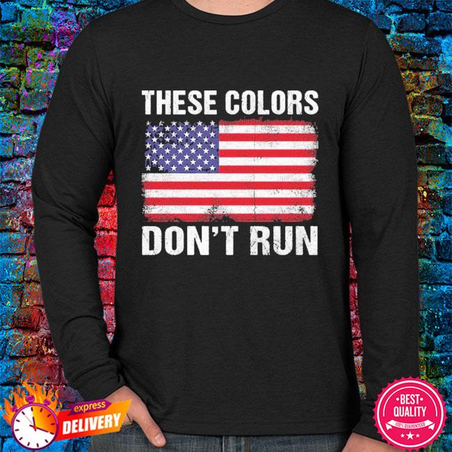 Details about   These Colors Don't Run T-Shirt Ladies 