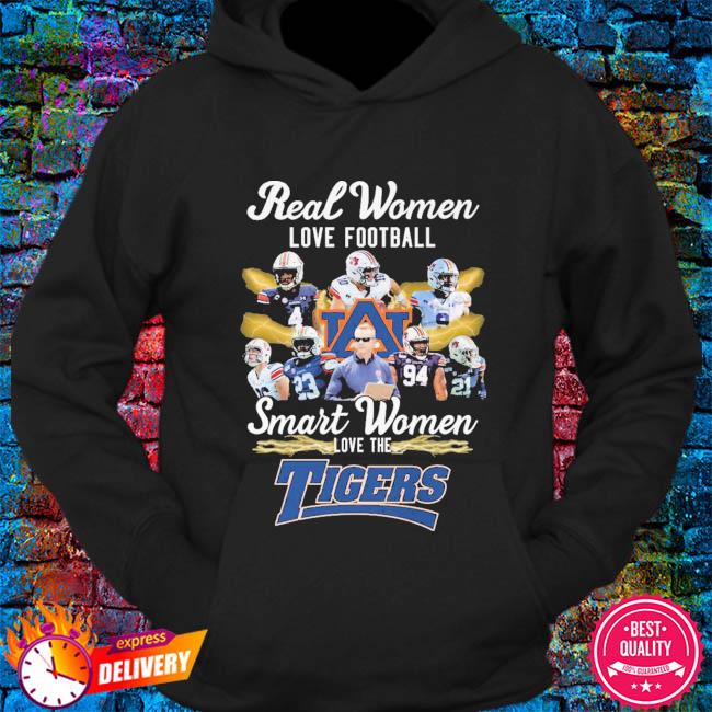 Real women love football smart women love the Tigers shirt, hoodie,  sweater, long sleeve and tank top