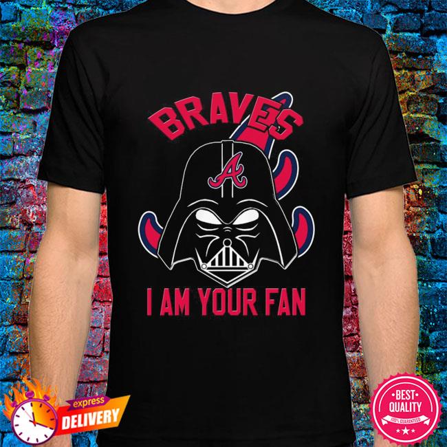 Darth Vader Atlanta Braves I am your fan shirt, hoodie, sweater