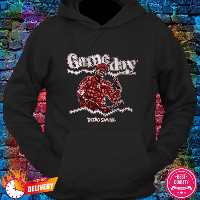 Deebo samuel gameday shirt, hoodie, sweater, long sleeve and tank top