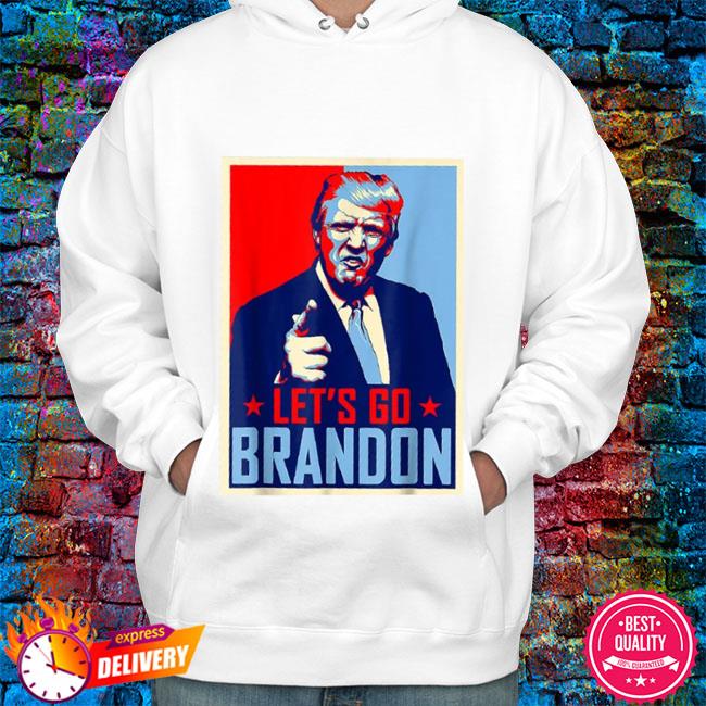 Donald Trump let's go Brandon shirt, hoodie, sweatshirt and tank top
