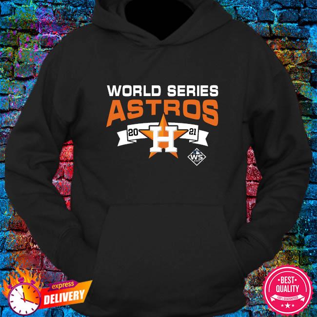 Houston Astros World Series 2021 shirt, hoodie, sweater and long
