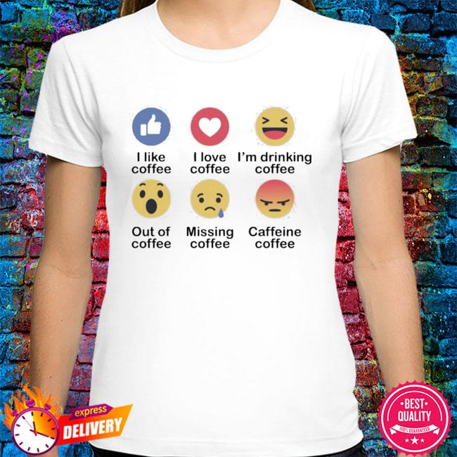i love coffee shirt