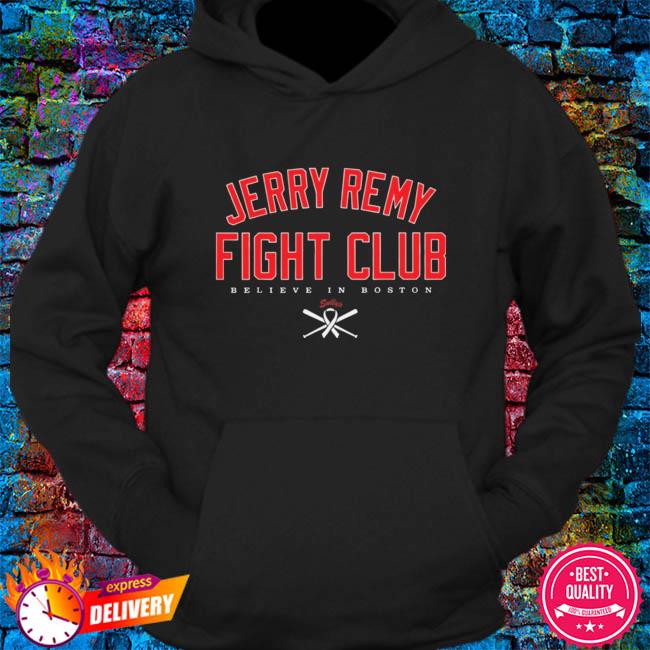 Jerry Remy Fight Club Shirt, hoodie, sweater, long sleeve and tank top