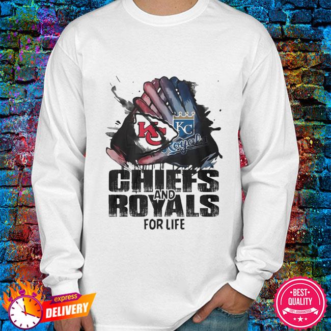 Kansas City Chiefs and Kansas City Royals for life shirt, hoodie