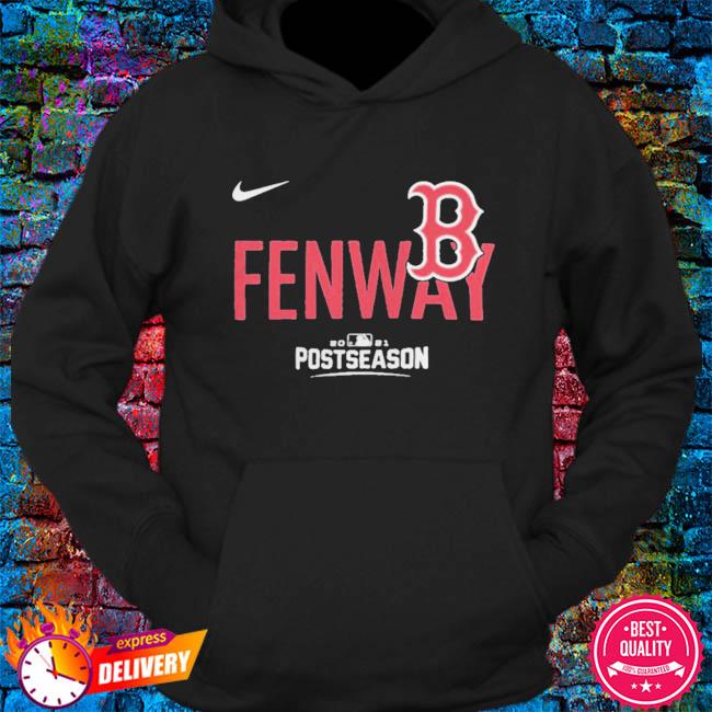 Nike Fenway 2021 Boston Red Sox Postseason Shirt, hoodie, sweater, long  sleeve and tank top