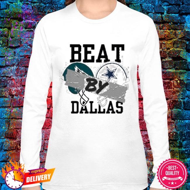 Dallas Cowboys Shirt, Beat By Dallas