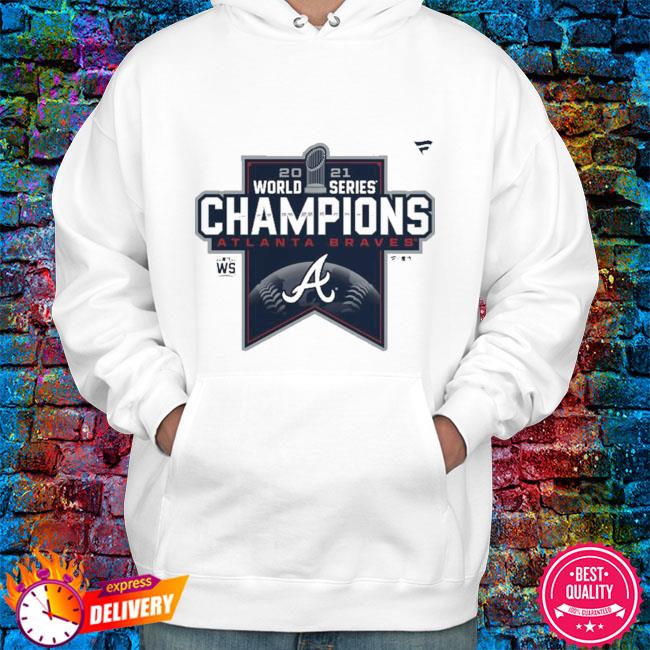 2021 World Series Champions Atlanta Braves T-Shirt, hoodie, sweater, long  sleeve and tank top