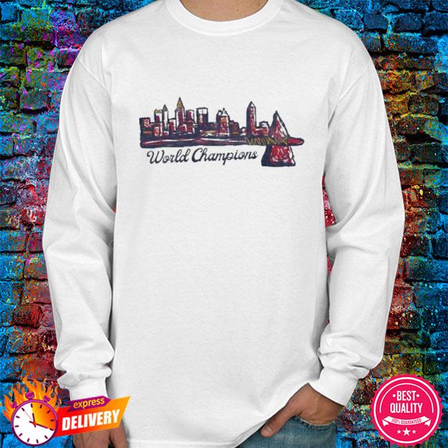 Atlanta Braves Skyline World Champions Shirt, hoodie, sweater