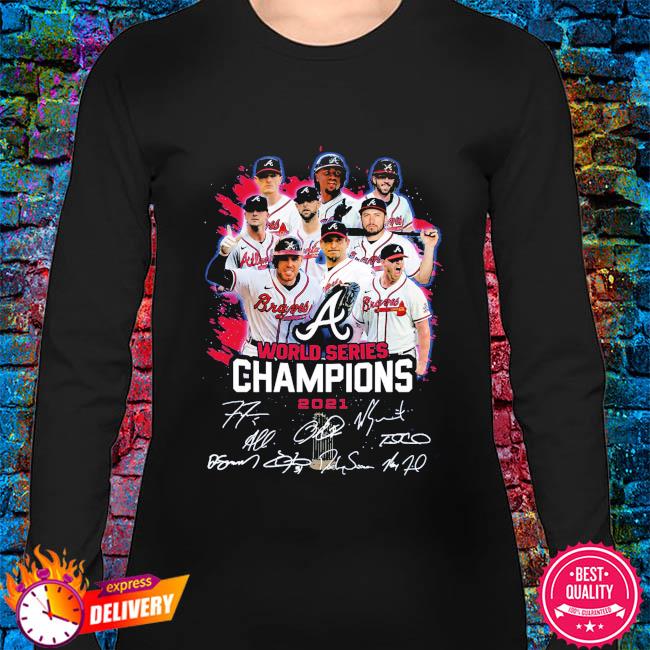 Atlanta Braves NlCS Champ World Series 2021 Shirt, hoodie, sweater, long  sleeve and tank top