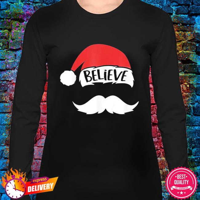 believe santa shirt