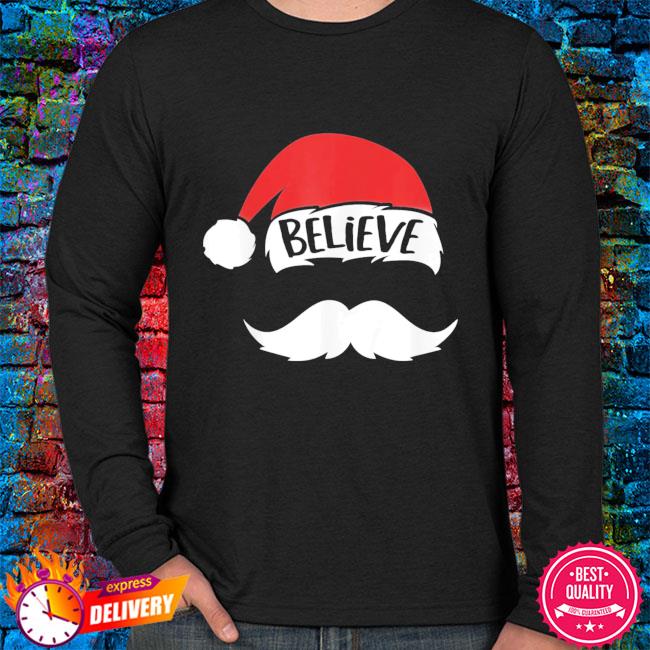 believe santa shirt