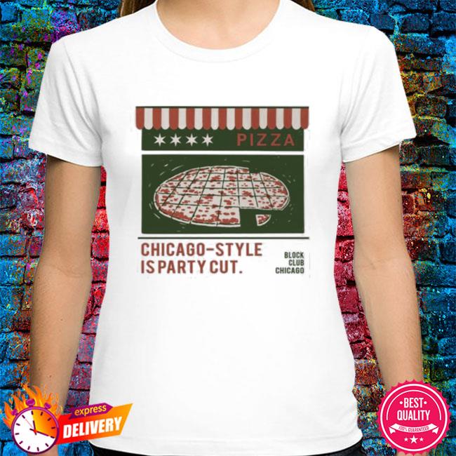 Chicago-Style Is Party Cut short sleeve shirt