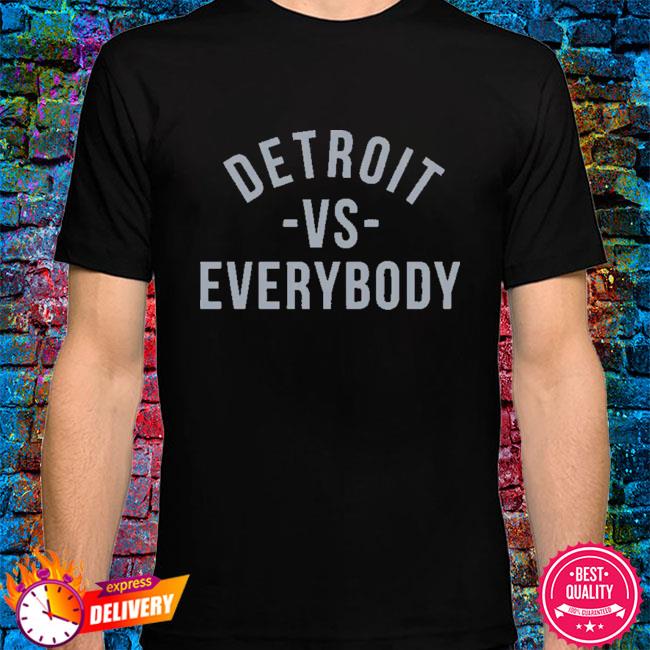 Official Vs everybody detroit vs everybody t-shirt, hoodie