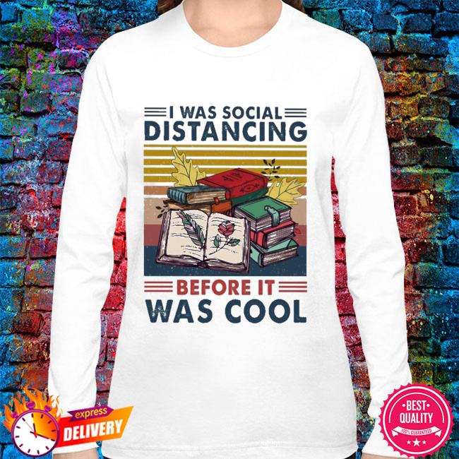 t shirt i was social distancing before it was cool