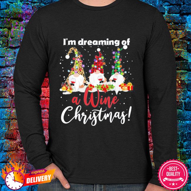 Christmas At M 2022 I'm Dreaming Of A Wine Christmas 2022 T-Shirt, Hoodie, Sweater, Long Sleeve  And Tank Top