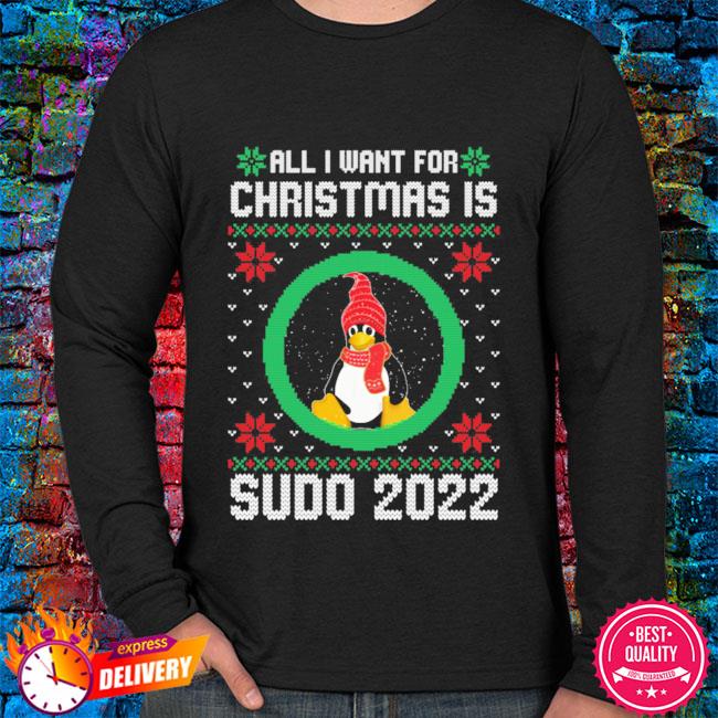 Whats Gone Wrong With Christmas Deliveries 2022 Penguin All I Want For Christmas Is Sudo 2022 Ugly Christmas Sweater,  Hoodie, Sweater, Long Sleeve And Tank Top