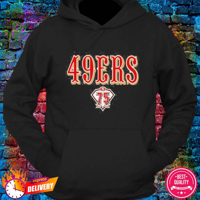 San Francisco 49ers 75Th Anniversary Shirt, hoodie, sweater, long sleeve  and tank top