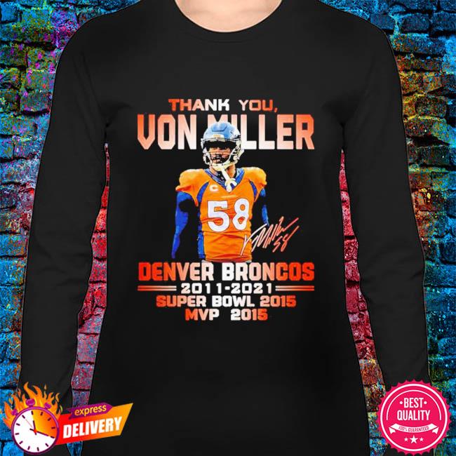 Official Thank You Von Miller Denver Broncos 2011 2021