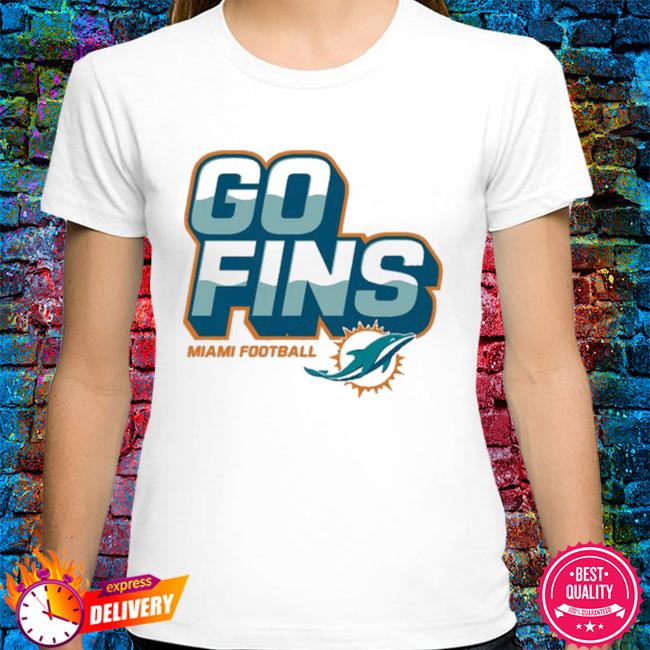 Miami Dolphins Go Fins Football T-Shirt