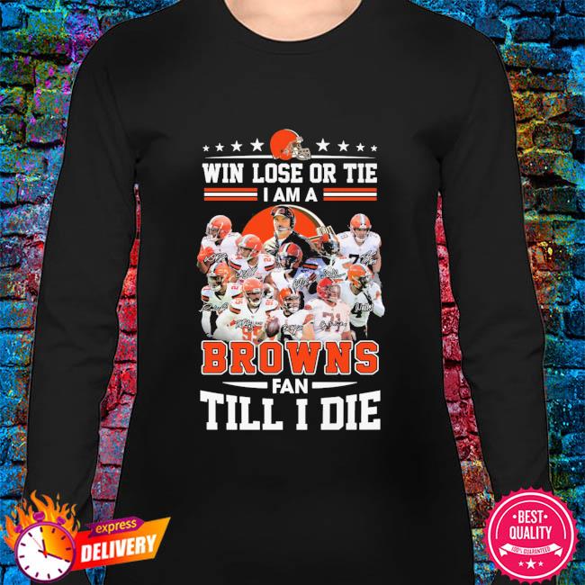 Im Cleveland Browns Fan Unisex T-Shirt, hoodie, sweater and long sleeve