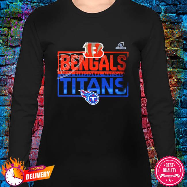 Cincinnati Bengals Vs Tennessee Titans 2021 2022 Divisional Matchup NFL T- Shirt - REVER LAVIE