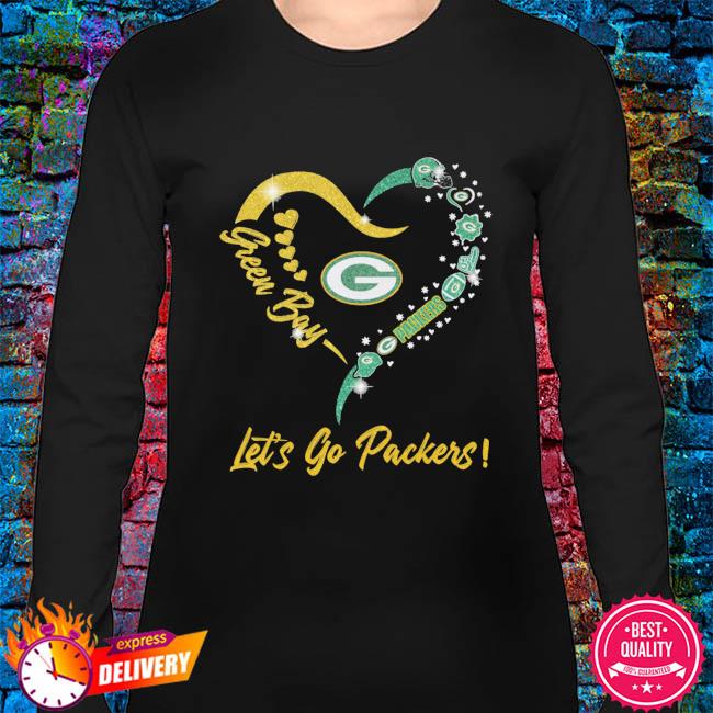 Heart Green Bay Packers let's go Packers shirt, hoodie, sweater, long  sleeve and tank top