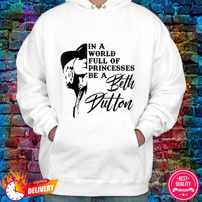 In a world full of princesses be a Cowboys girl shirt, hoodie