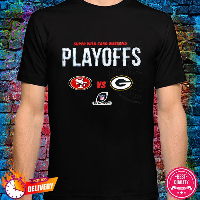 San Francisco 49ers Vs Green Bay Packers 2022 NFL Wild Card Playoffs  T-Shirt - REVER LAVIE