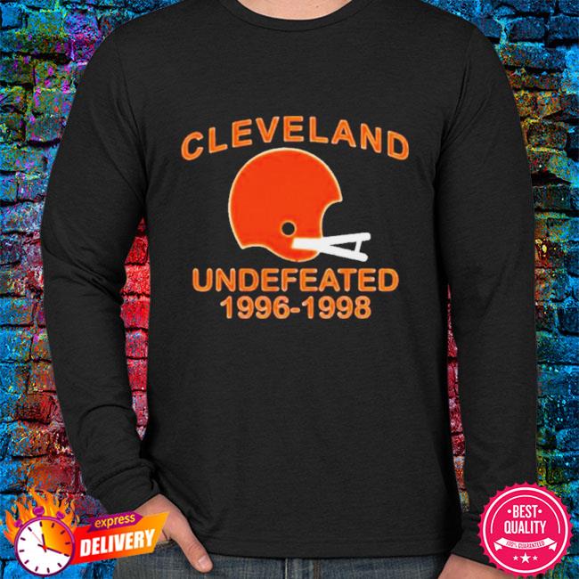 Original Cleveland Browns Undefeated 1996-1998 T-shirt,Sweater