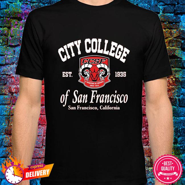 City College CCSF of San Francisco California shirt, hoodie, sweater, long  sleeve and tank top