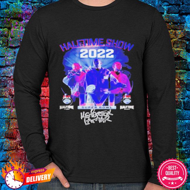 Super Bowl Halftime 2022 Show shirt, hoodie, sweater, long sleeve