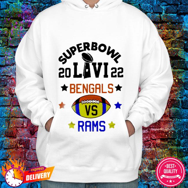 Cincinnati Bengals Los Angeles Rams 2022 LVI Super Bowl Shirts, hoodie,  sweater, long sleeve and tank top