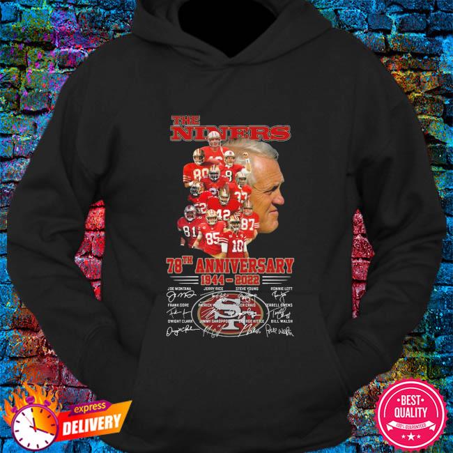 San Francisco 49ers The Niners 78th Anniversary 1944-2022 signatures shirt,  hoodie, sweater, long sleeve and tank top