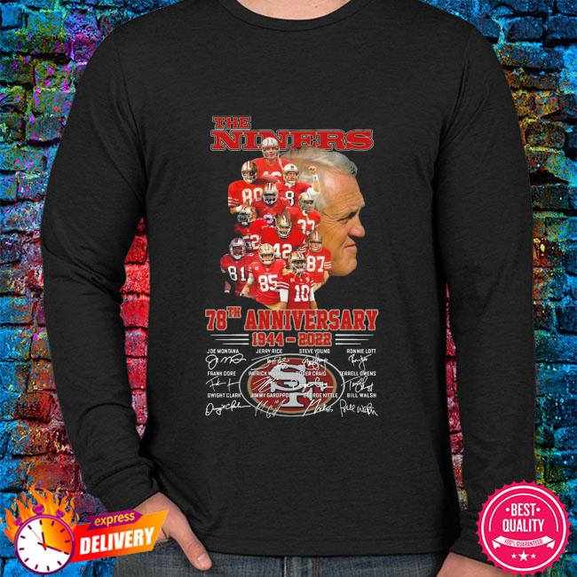 The Niners San Francisco 49ers 78th anniversary 1944-2022 t-shirt |