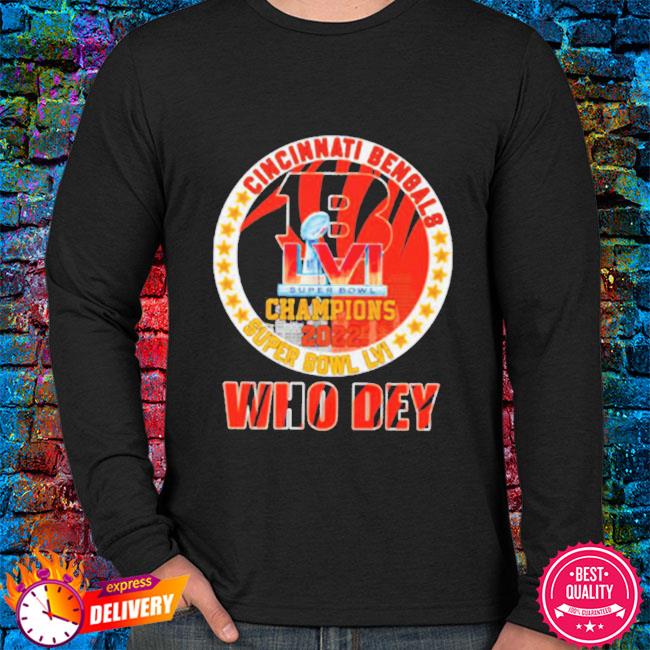 Who Dey Cincinnati Bengals Super Bowl 2022 T-Shirt, hoodie, sweater, long  sleeve and tank top