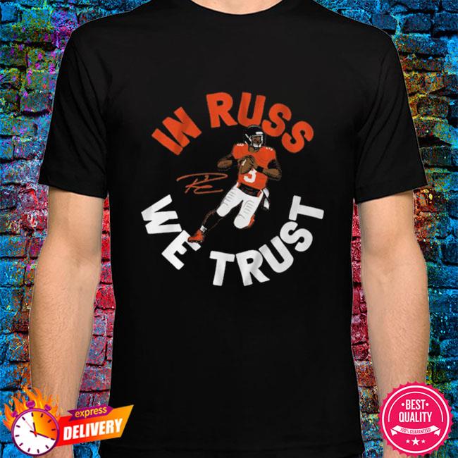 In russ hotsell we trust shirt