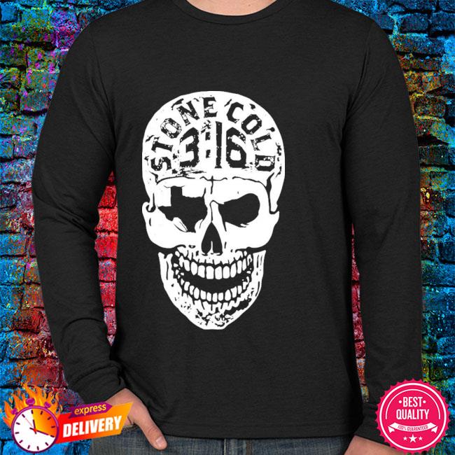 Stone cold steve austin skull shirt, hoodie, longsleeve tee, sweater