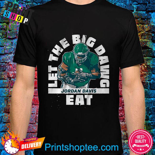 FREE shipping Jordan Davis Let The Big Dawg Philadelphia Eagles Eat  Signature NFL shirt, Unisex tee, hoodie, sweater, v-neck and tank top