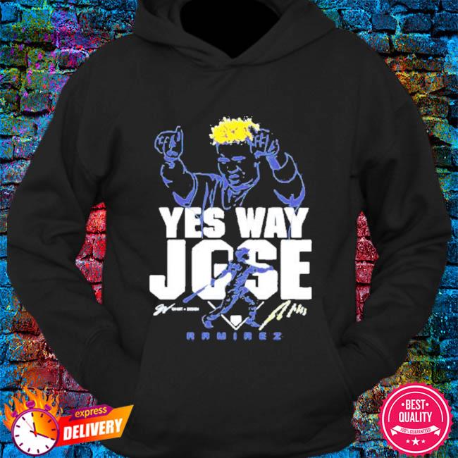 Jose Ramirez Yes Way Jose shirt, hoodie, sweater, long sleeve and tank top