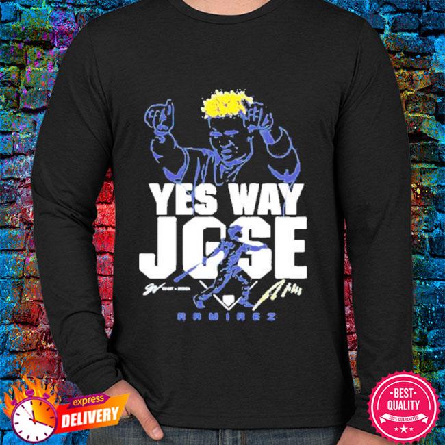 Jose Ramirez Yes Way Jose T-Shirt, hoodie, sweater, long sleeve and tank top